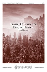 Praise, O Praise the King of Heaven! SATB choral sheet music cover